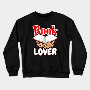 Books Lovers Gifts Crewneck Sweatshirt